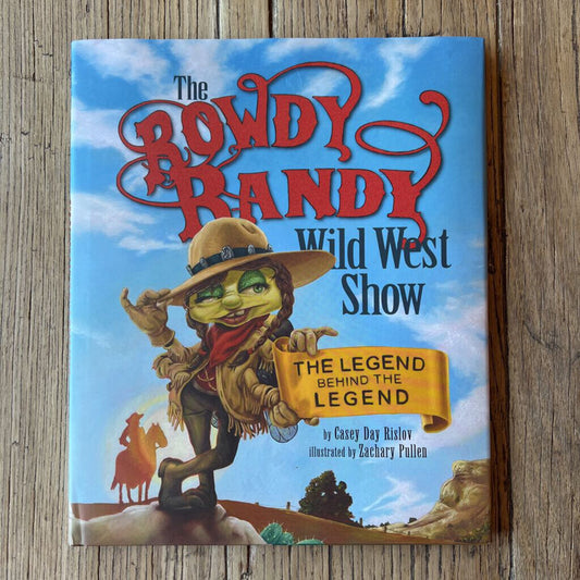 The Rowdy Randy Wild West Show